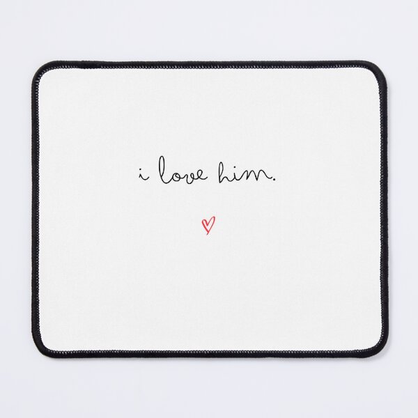 Item preview, 'I love him' Black Script & Red Heart Design designed and sold by Kristalin Glass.