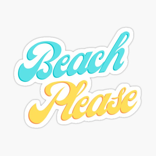 Beach Please Sticker