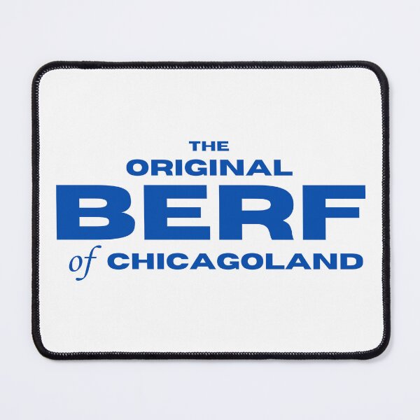 Item preview, The Original BERF Of Chicagoland designed and sold by OscarAndOphelia.