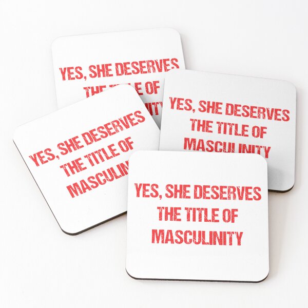 Item preview, YES, SHE DESERVES THE TITLE OF MASCULINITY designed and sold by Aiyinyangart.