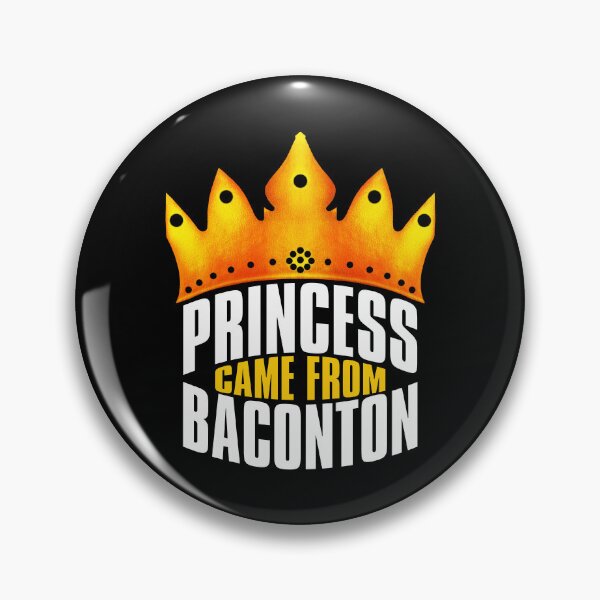 Item preview, Princess Came From Baconton, Baconton Georgia designed and sold by MoMidoStore.