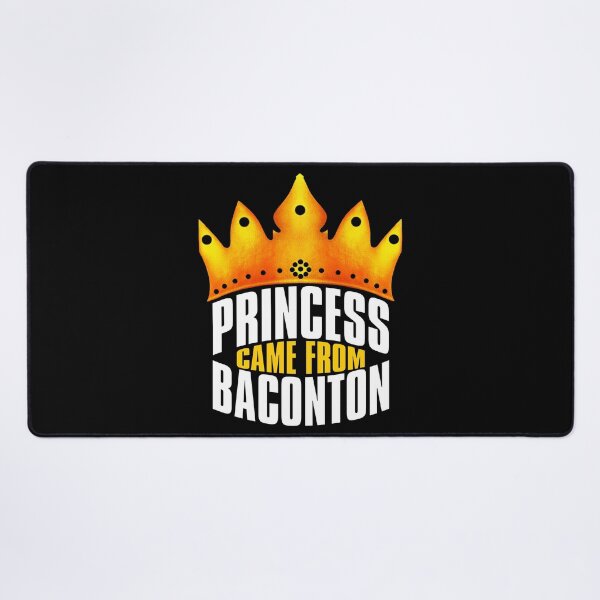 Item preview, Princess Came From Baconton, Baconton Georgia designed and sold by MoMidoStore.