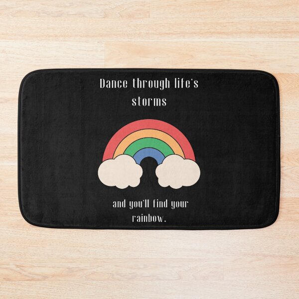 Item preview, Dance through life's storms, and you'll find your rainbow designed and sold by ZingZest.