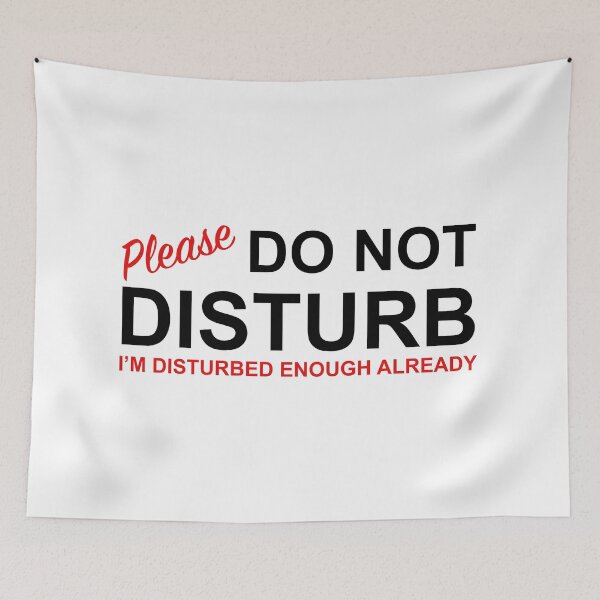 Item preview, Do Not Disturb designed and sold by tommywvcacher.