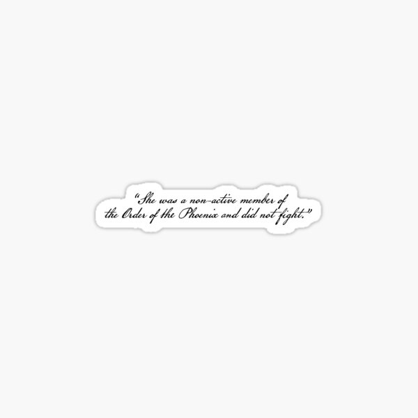 Item preview, Manacled Quote - She was a non-active member of the Order of the Phoenix and did not fight designed and sold by Chapters & Charms.