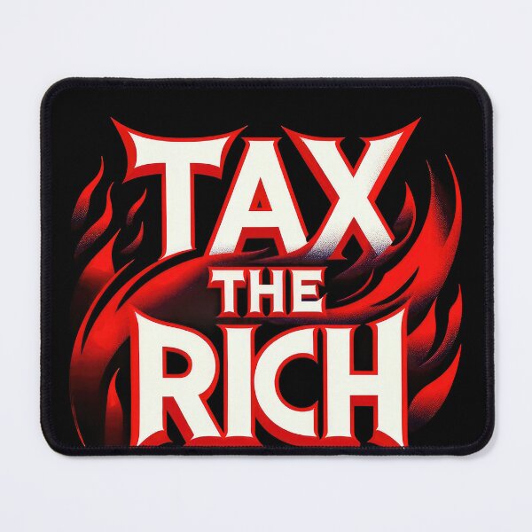 Item preview, Tax the Rich - Labor Movement Solidarity Design designed and sold by fuzzynautilus.