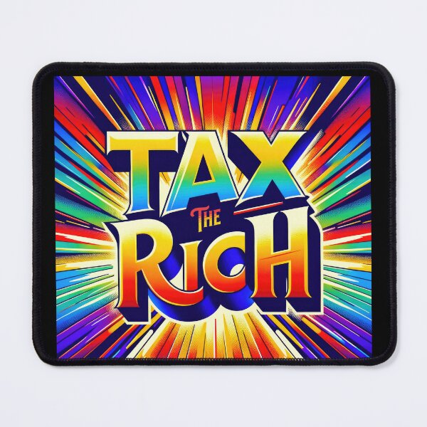 Item preview, Tax the Rich - Labor Movement Solidarity Design designed and sold by fuzzynautilus.