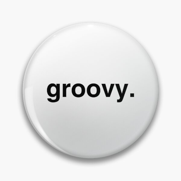 Item preview, "Groovy" Quote designed and sold by pineywoodsshop.