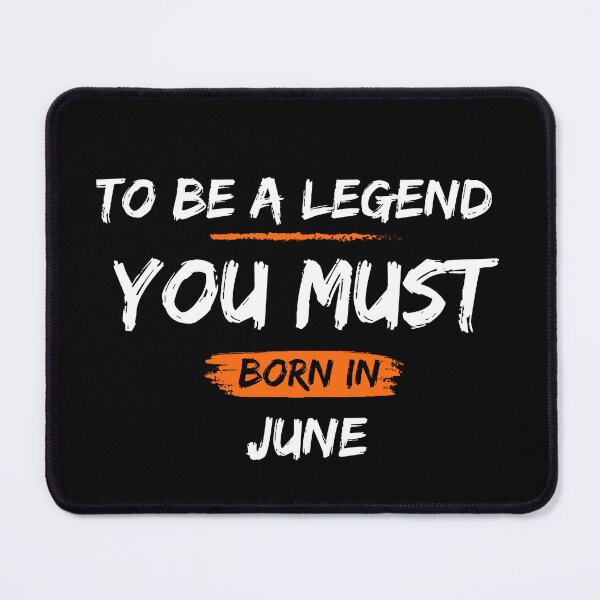 Item preview, To be a legend you must born in June Legends are born in June Birthdays T-shirts, Legends Are Born On June Shirts, Legends June Tshirt, Legend Born Shirt designed and sold by Hamzakhotbi.