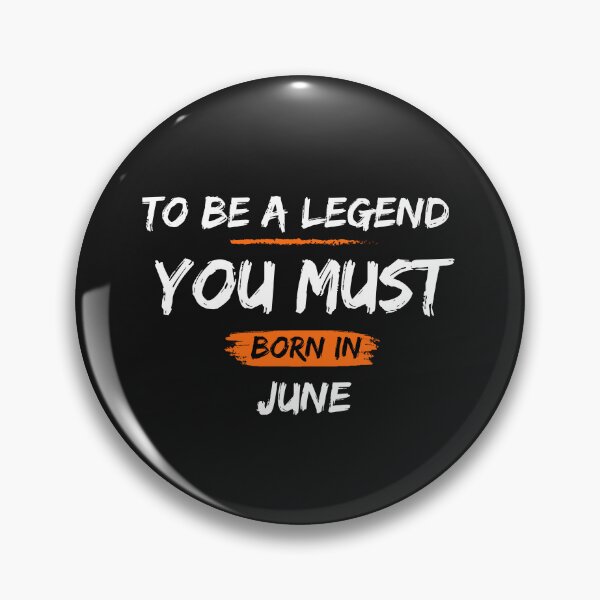 Item preview, To be a legend you must born in June Legends are born in  June Birthdays T-shirts, Legends Are Born On June Shirts, Legends  June Tshirt, Legend Born Shirt  designed and sold by Hamzakhotbi.