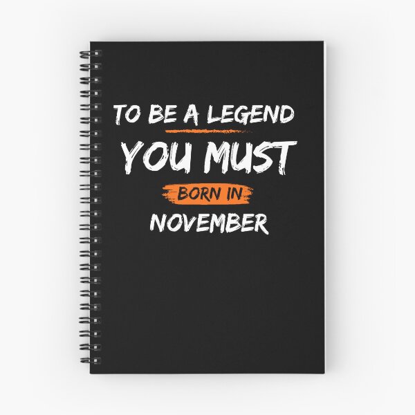Item preview, To be a legend you must born in November Legends are born in  November Birthdays T-shirts, Legends Are Born On November Shirts, Legends  November Tshirt, Legend Born Shirt  designed and sold by Hamzakhotbi.