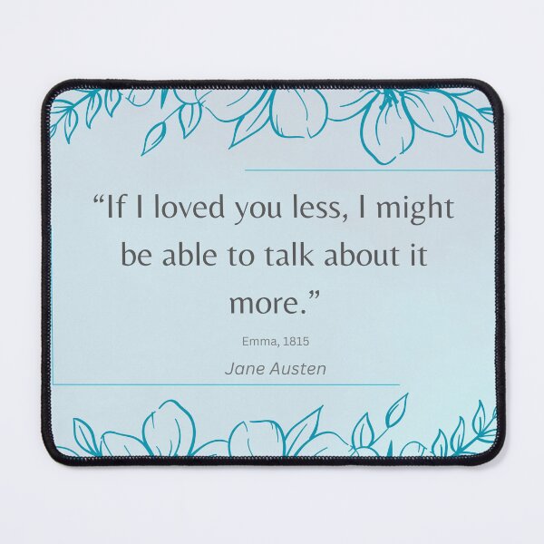 Item preview, Emma Novel Quote by Jane Austen designed and sold by C. Tarantino.