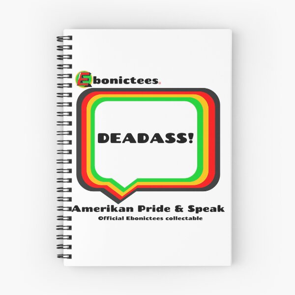 Item preview, DEADASS! Ebonictees ebonic phrase. designed and sold by Ebonictees.