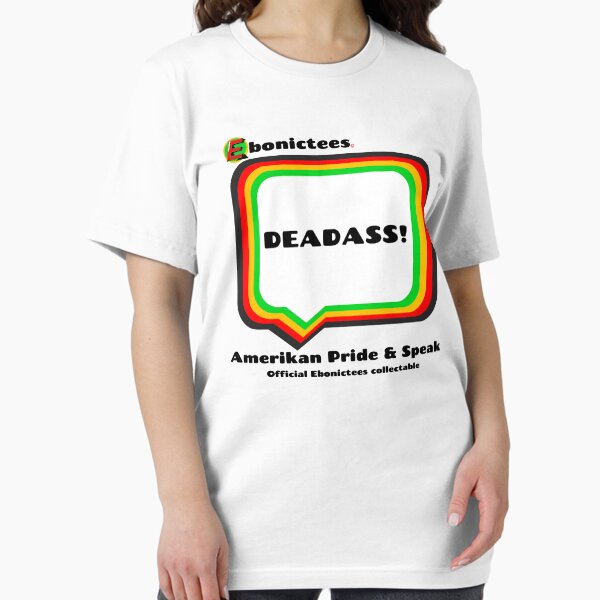 Item preview, DEADASS! Ebonictees ebonic phrase. designed and sold by Ebonictees.