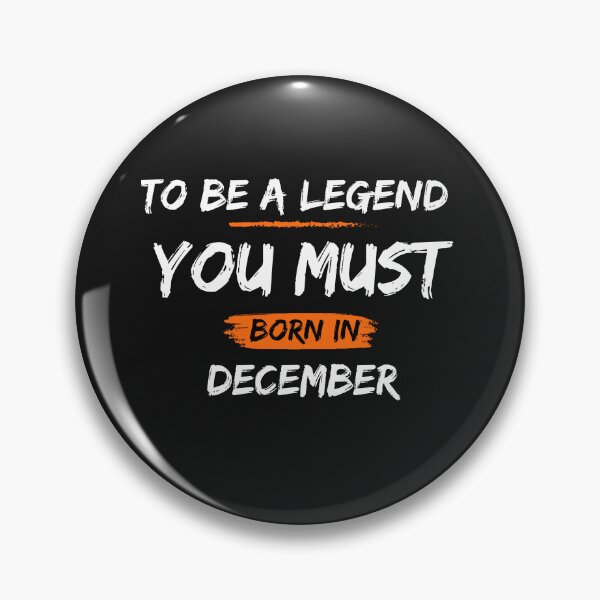 Item preview, To be a legend you must born in December Legends are born in  December Birthdays T-shirts, Legends Are Born On December Shirts, Legends  December Tshirt, Legend Born Shirt  designed and sold by Hamzakhotbi.
