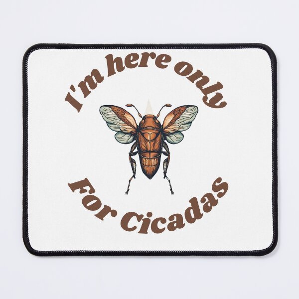 Item preview, I'm here only for cicadas Illinois 2024 designed and sold by CyberArtistOne.