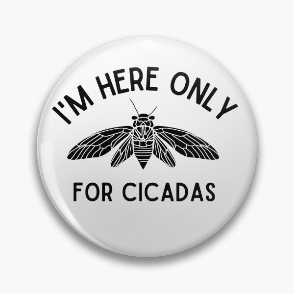 Item preview, I'm here only for cicadas Illinois 2024 designed and sold by CyberArtistOne.