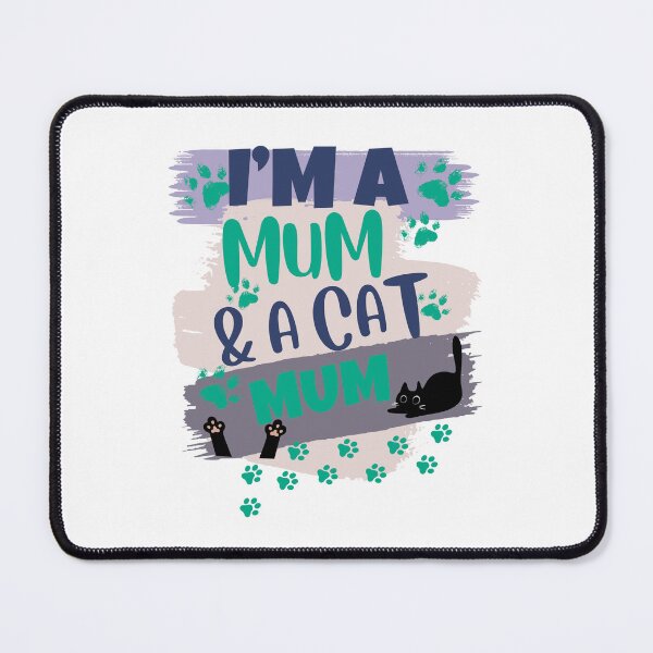 Item preview, I'm a mum and a cat mum designed and sold by BritishDelights.