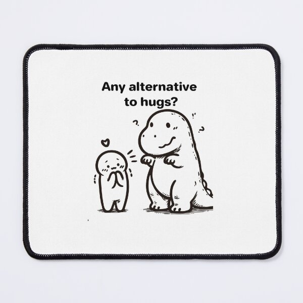 Item preview, any alternative to hugs? designed and sold by ndmedia.