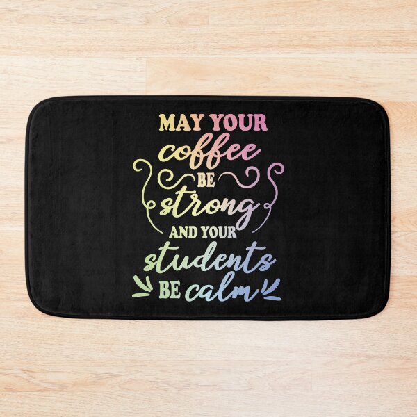 Item preview, Funny Teacher May Your Coffee Be Strong, Your Students Be Calm designed and sold by ScienceCorner.