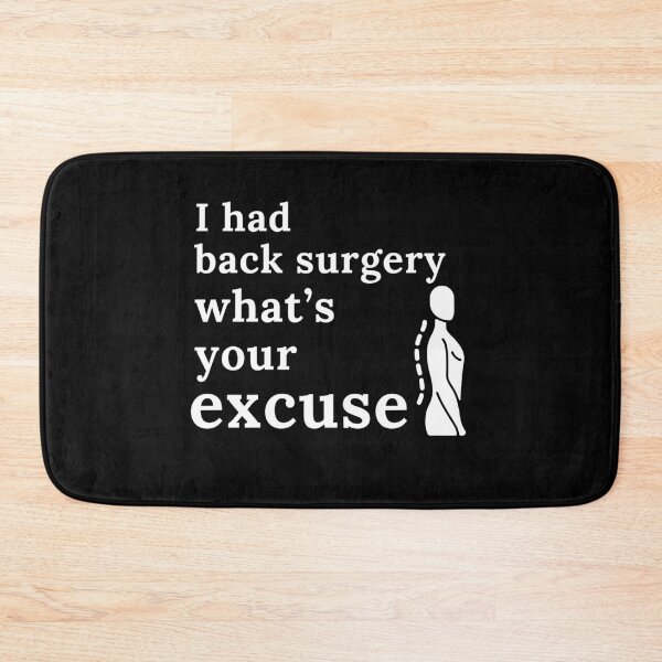 Item preview, I Had Back Surgery What’s Your Excuse | Get Well | Recovery | Operation designed and sold by ShopCoolStop.