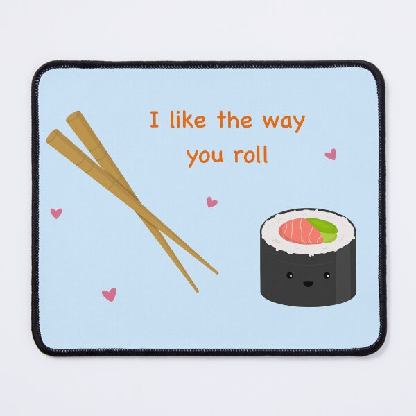 Item preview, I like the way you roll Funny Sushi Valentines Day Pun designed and sold by TD Collective.