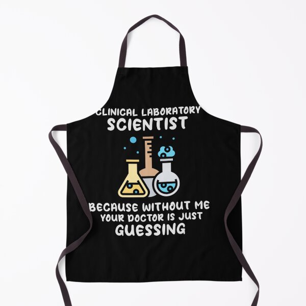 Item preview, Clinical Laboratory Scientist Because Without Me Your Doctor Is Just Guessing Funny Lab Week Lab designed and sold by ShopSmart213.
