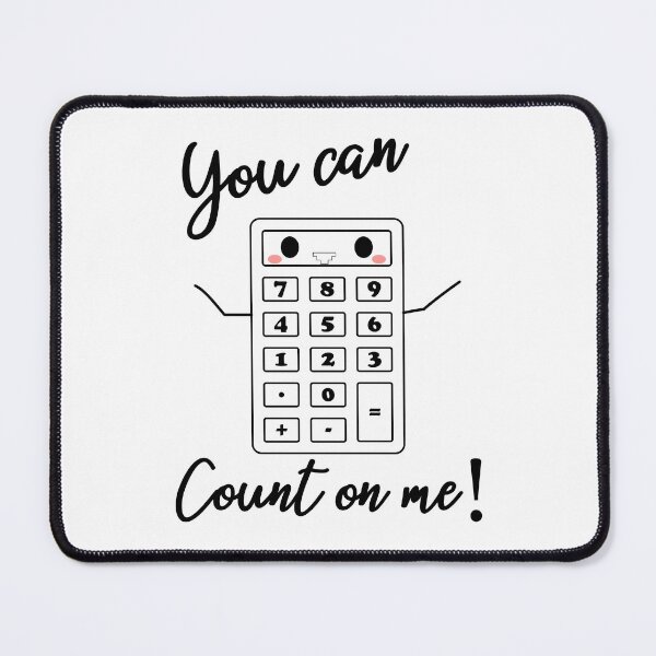 Item preview, You Can Count On Me designed and sold by ScienceCorner.