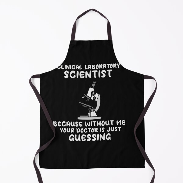 Item preview, Clinical Laboratory Scientist Because Without Me Your Doctor Is Just Guessing Funny Lab Week Lab designed and sold by ShopSmart213.