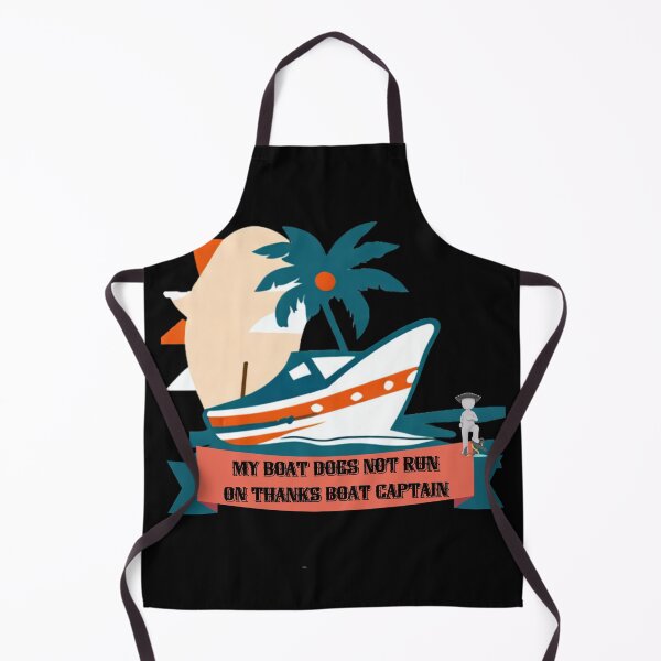 Item preview, My Boat Does Not Run on Thanks Boat Captain designed and sold by ArtFeverShop.