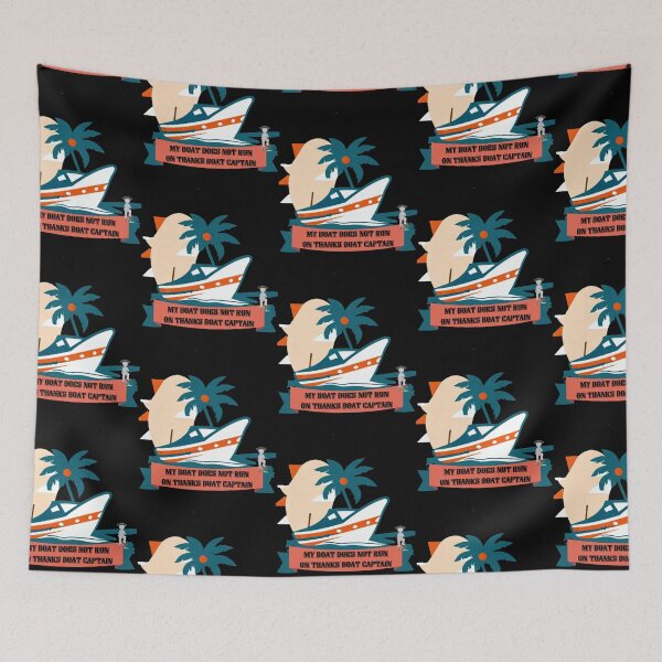 Item preview, My Boat Does Not Run on Thanks Boat Captain designed and sold by ArtFeverShop.