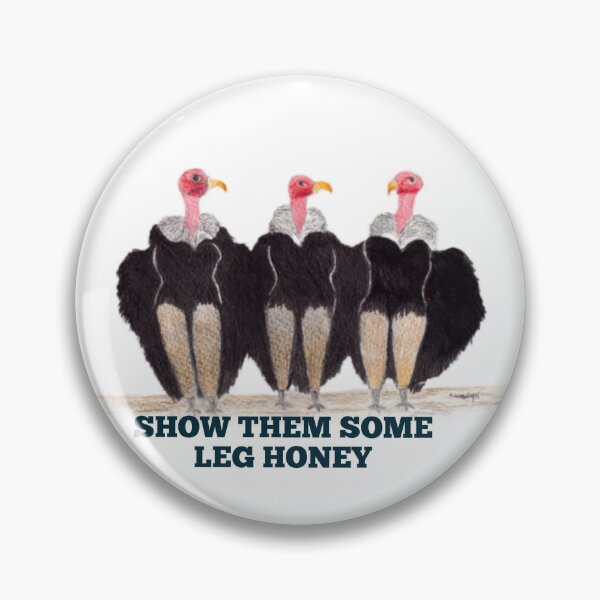 Item preview,  Show Them Some Leg Honey  designed and sold by sandrahlee.