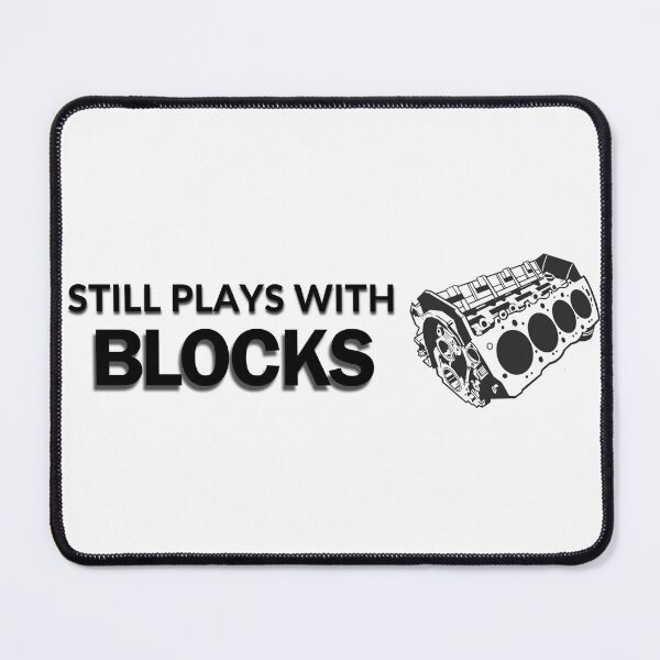 Item preview, Still Plays with Blocks | Funny Engine Mechanic designed and sold by whichone499.