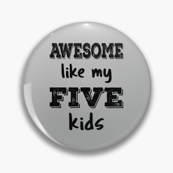 Item preview, Awesome Like My Five Kids IV designed and sold by Lemon Pepper.