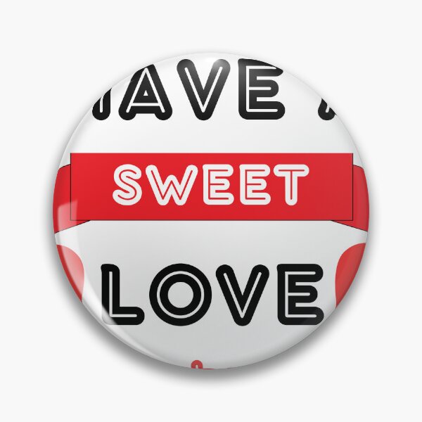 Item preview, Have a Sweet Love - unique valentine design  designed and sold by stishirt.