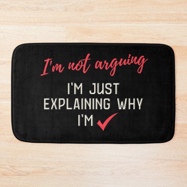Item preview, I'm not Arguing Designs Packed with Humorous Writings designed and sold by joyfulcow.