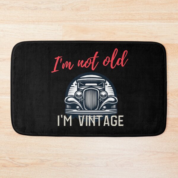 Item preview, I'm not old Designs Packed with Humorous Writings designed and sold by joyfulcow.