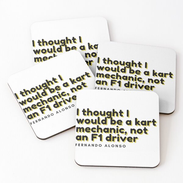 Item preview, I thought I would be a kart mechanic, not an F1 driver - Fernando Alonso quote designed and sold by RAW DRIVE POV.