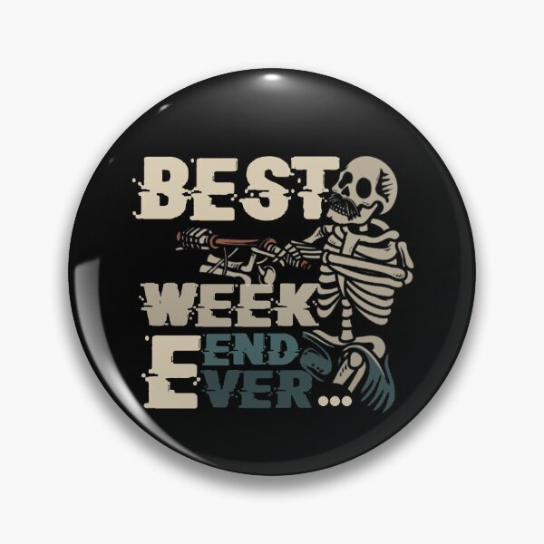 Item preview, best week-end ever  designed and sold by sami david ⭐⭐⭐⭐⭐.