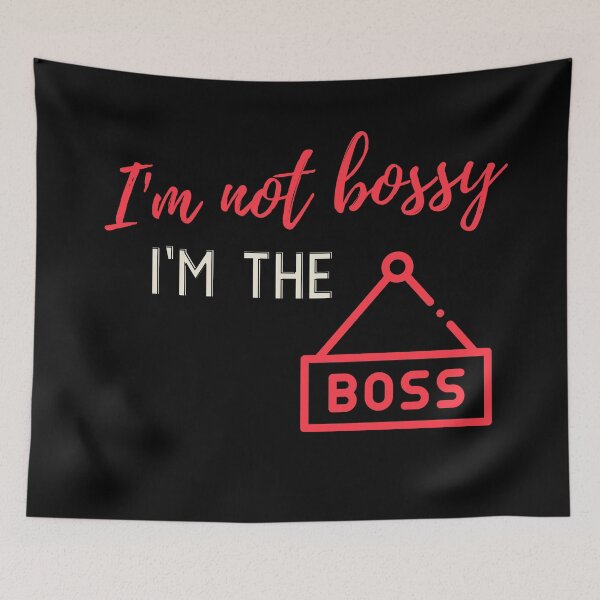 Item preview, I'm not bossy Designs Packed with Humorous Writings designed and sold by joyfulcow.