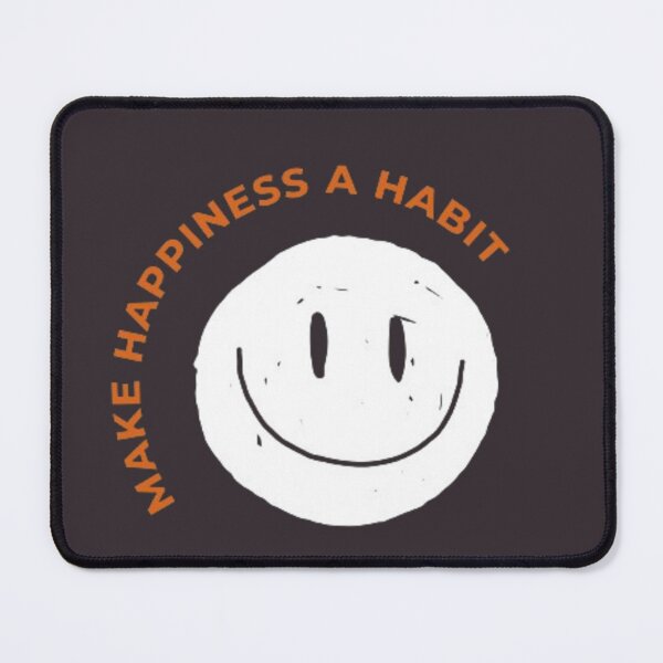 Item preview, Make happiness a habit designed and sold by jb-joaofranca.