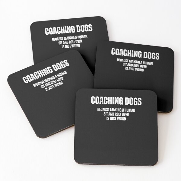 Item preview, Coaching dogs funny saying designed and sold by Gilpro Designs.