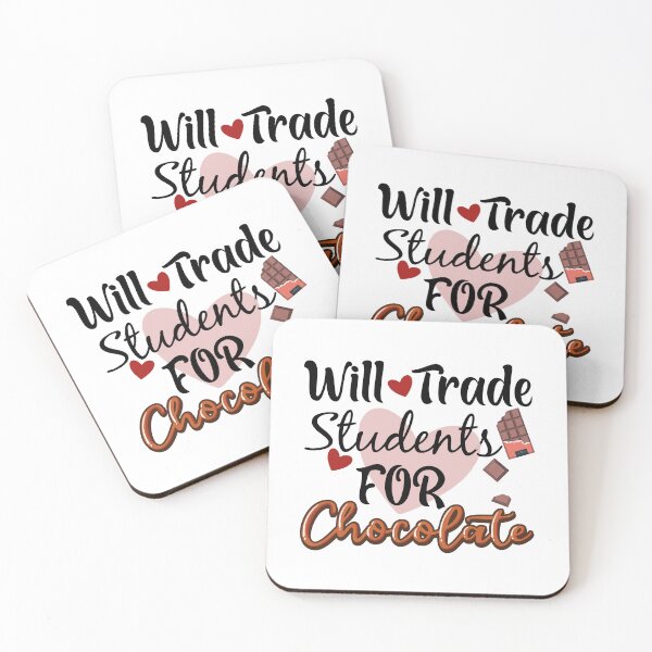 Item preview, Will Trade Students for Chocolate designed and sold by Dzeery.