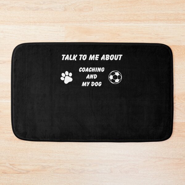 Item preview, Talk to me about coaching and my dog designed and sold by Gilpro Designs.