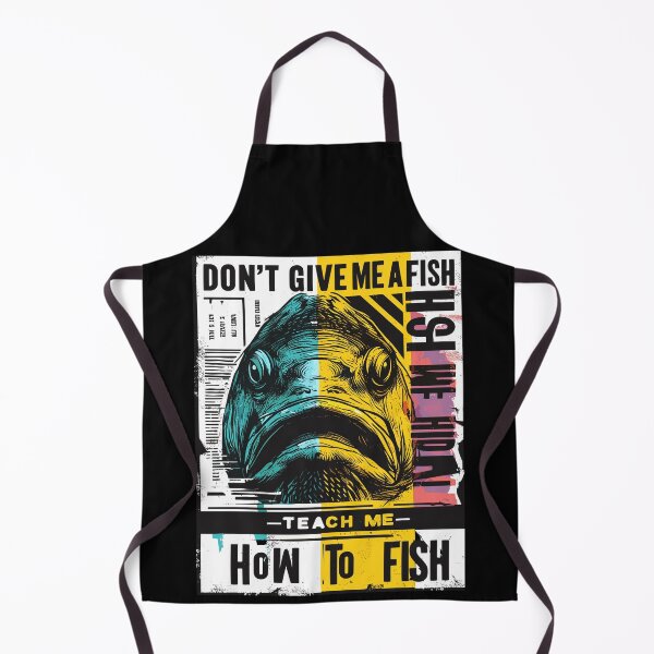 Item preview, Don’t give me a fish, teach me how to fish designed and sold by Designowner.