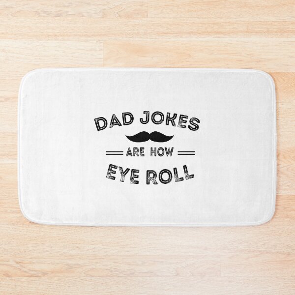 Item preview,  Dad Jokes Are How Eye Roll designed and sold by Dzeery.