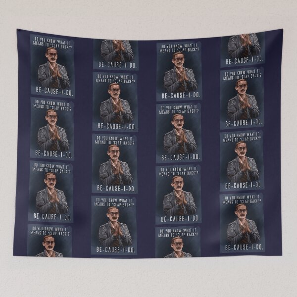 Item preview, Do you know what it means to “clap back”? Be-cause-I-do - B99 designed and sold by xandra-homes.