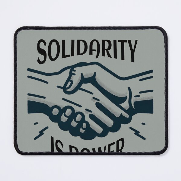 Item preview, Solidarity Is Power Design 2 designed and sold by fuzzynautilus.