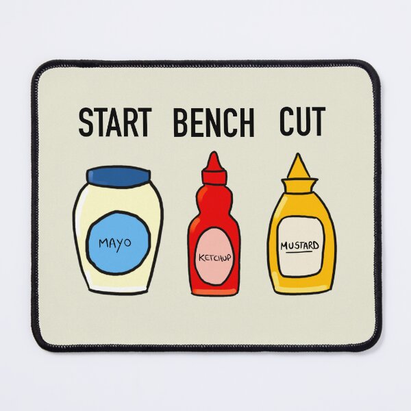Item preview, Start,Bench, Cut: Condiments Edition designed and sold by J0B017.