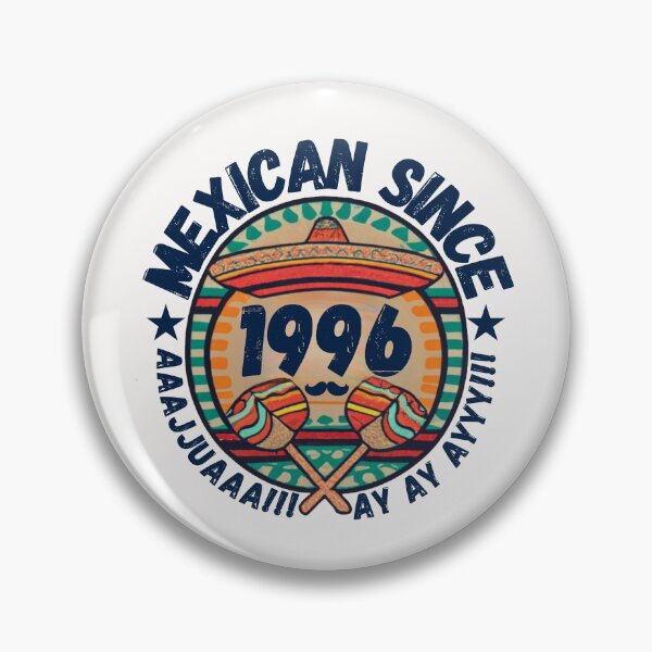 Item preview, MEXICAN SINCE 1996 designed and sold by RuralGlamour.